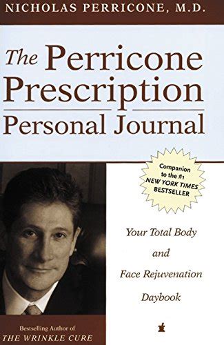 The Perricone Prescription Personal Journal Your Total Body and Face Rejuvenation Daybook PDF