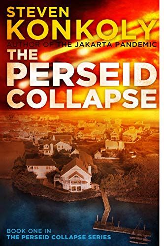 The Perseid Collapse The Perseid Collapse Series Volume 1 Reader