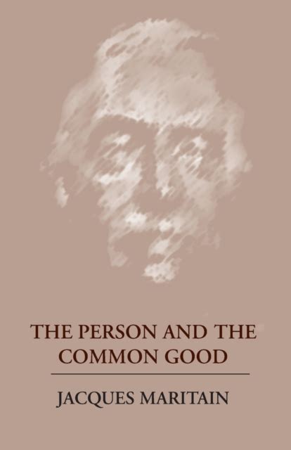 The Person and the Common Good Kindle Editon