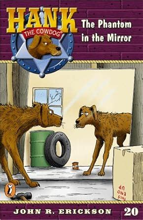 The Phantom in the Mirror Hank the Cowdog Book 20 Kindle Editon