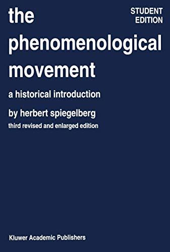 The Phenomenological Movement A Historical Introduction 3rd Revised and Enlarged Edition Reader