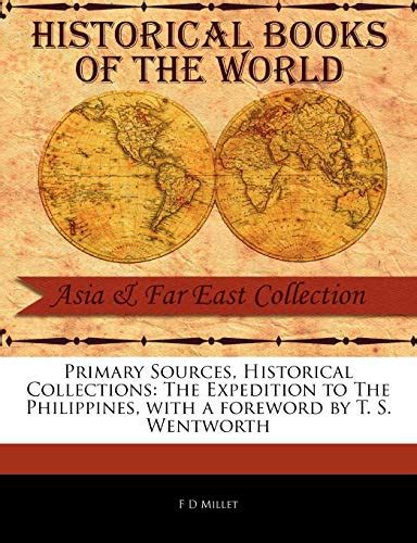 The Philippines With a Foreword by T S Wentworth Primary Sources Historical Books of the World Reader