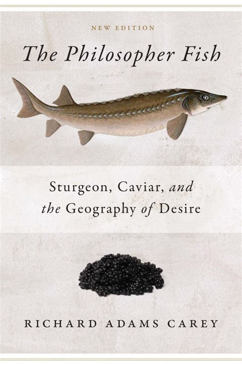 The Philosopher Fish: Sturgeon, Caviar, and the Geography of Desire Kindle Editon