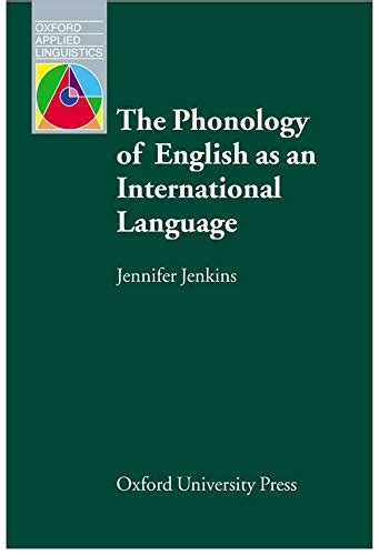 The Phonology of English as an International Language Oxford Applied Linguistics Epub
