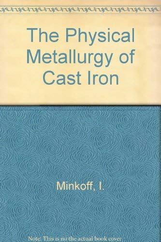 The Physical Metallurgy of Cast Iron Reader