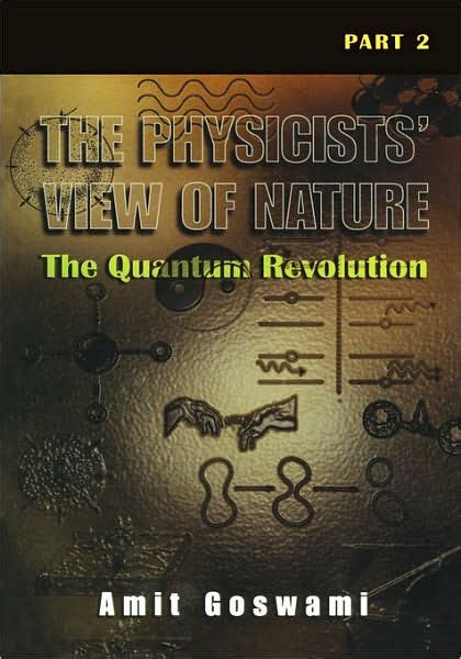 The Physicists View of Nature Part 2 The Quantum Revolution Pt 2 Reader