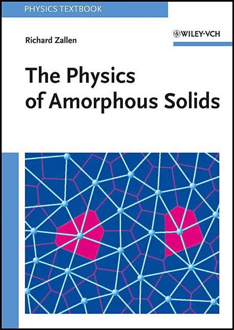 The Physics of Amorphous Solids New Edition PDF