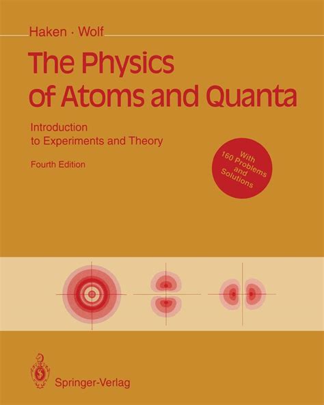 The Physics of Atoms and Quanta Introduction to Experiments and Theory Doc