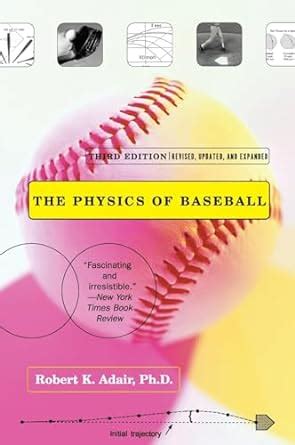 The Physics of Baseball 3rd Edition Reader