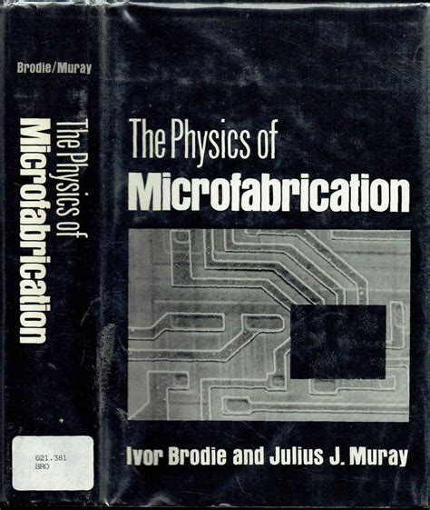 The Physics of Microfabrication 1st Edition Reader