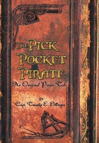 The Pick Pocket Pirate: An Original Pirate Tale Kindle Editon