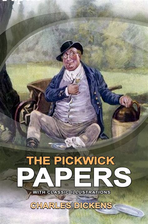 The Pickwick Papers Illustrated Edition