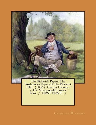 The Pickwick Papers The Most popular humor Book Volume 2 Kindle Editon
