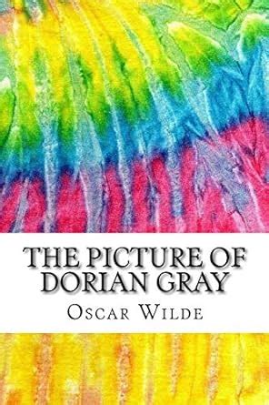 The Picture of Dorian Gray Includes MLA Style Citations for Scholarly Secondary Sources Peer-Reviewed Journal Articles and Critical Essays Squid Ink Classics PDF
