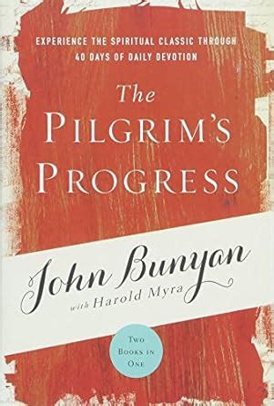 The Pilgrim s Progress Experience the Spiritual Classic through 40 Days of Daily Devotion Doc