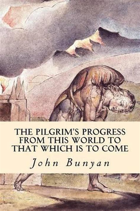 The Pilgrim s Progress from This World to That Which Is to Come Epub