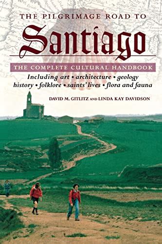 The Pilgrimage Road to Santiago The Complete Cultural Handbook PDF