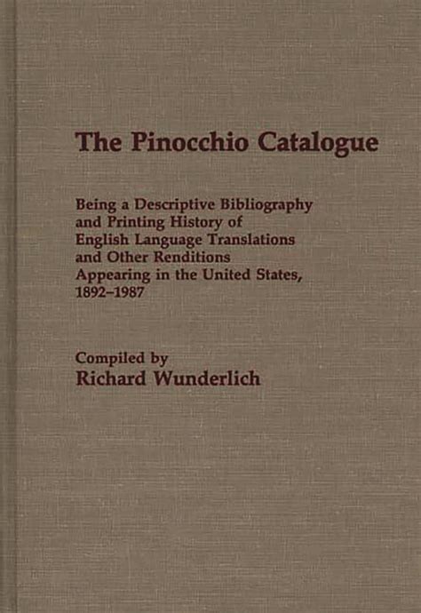 The Pinocchio Catalogue Being a Descriptive Bibliography and Printing History of English Language T Doc