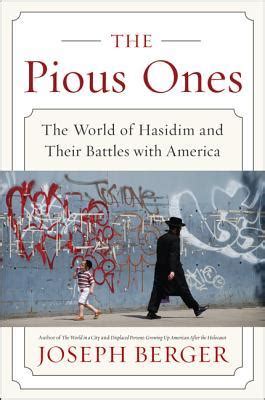 The Pious Ones The World of Hasidim and Their Battles with America PDF