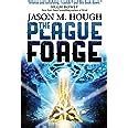 The Plague Forge The Dire Earth Cycle Three PDF