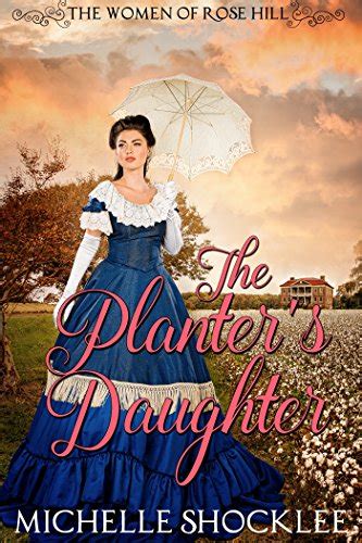 The Planter s Daughter The Women of Rose Hill Book 1 Epub