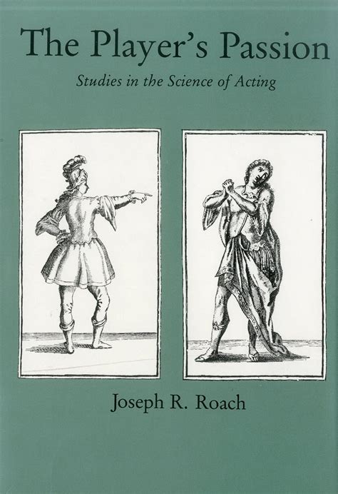 The Player's Passion Studies in the Science of Acting Reader