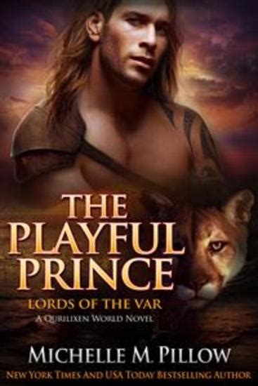 The Playful Prince A Qurilixen World Novel Lords of the Var Book 2 PDF