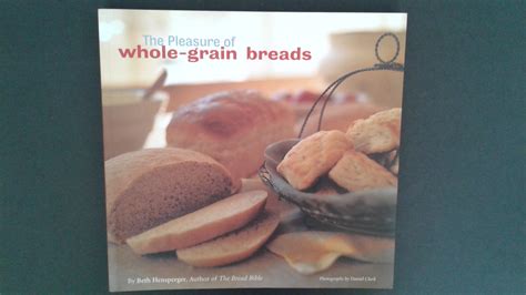 The Pleasure of Whole Grain Breads Kindle Editon