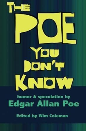 The Poe You Don t Know Humor and Speculation Kindle Editon