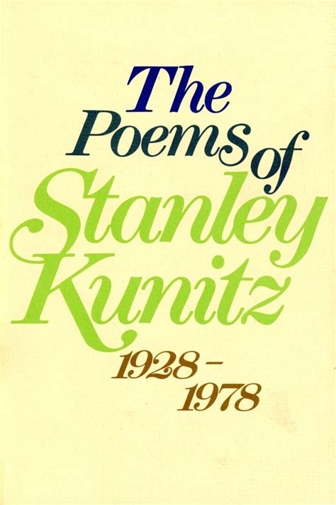 The Poems of Stanley Kunitz 1928-1978 Kindle Editon