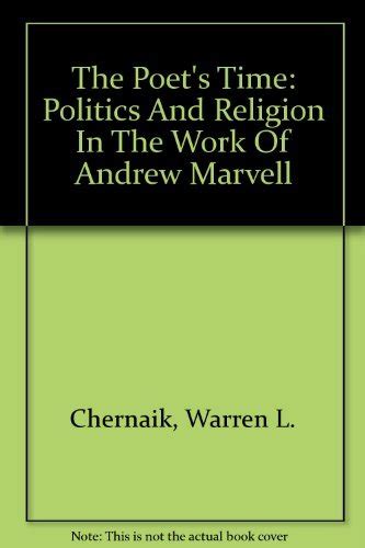 The Poet's Time Politics and Religion in the Work of Andrew Marvell Reader