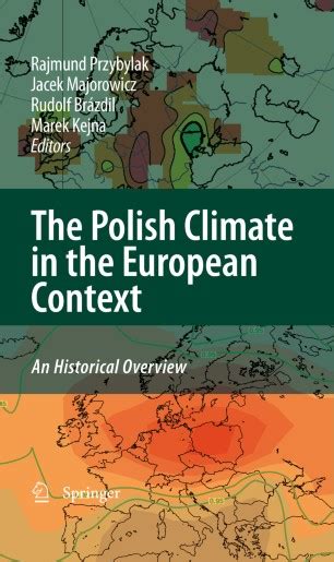 The Polish Climate in the European Context An Historical Overview 1st Edition Doc