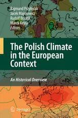 The Polish Climate in the European Context An Historical Overview 1st Edition Doc