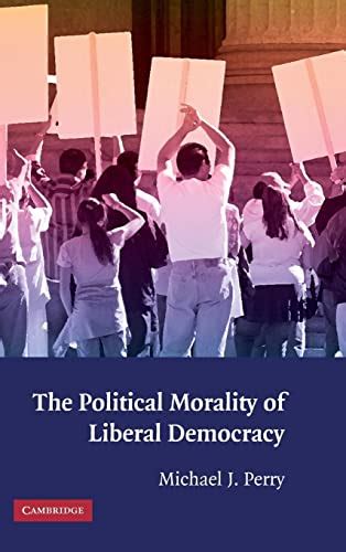 The Political Morality of Liberal Democracy Epub