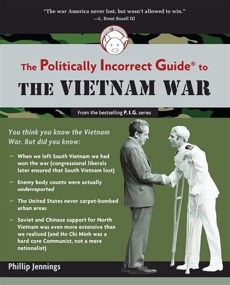 The Politically Incorrect Guide to the Vietnam War The Politically Incorrect Guides Kindle Editon