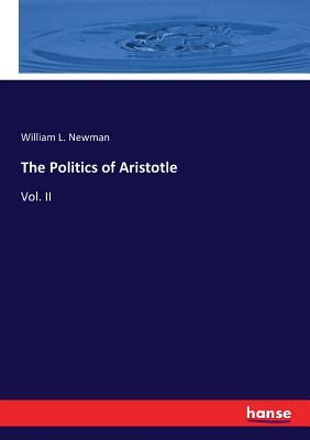 The Politics of Aristotle Volume 2 Reader