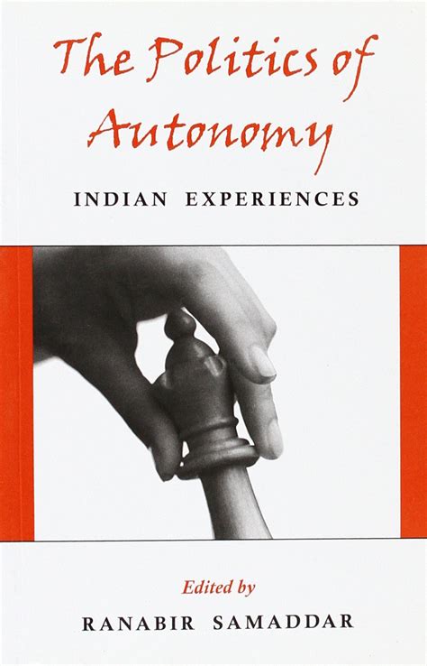 The Politics of Autonomy Indian Experiences 1st Published Epub