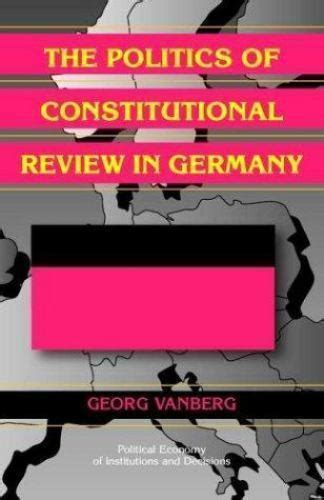 The Politics of Constitutional Review in Germany Ebook Epub