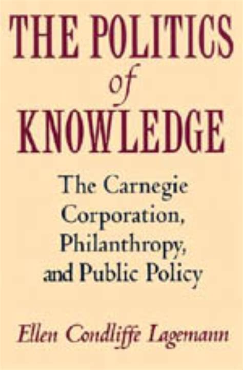 The Politics of Knowledge The Carnegie Corporation PDF