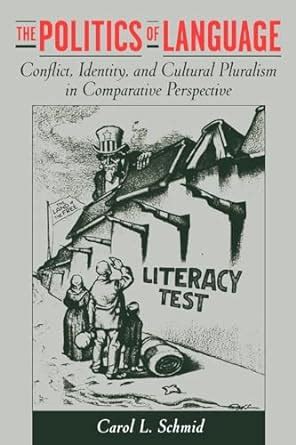 The Politics of Language Conflict, Identity, and Cultural Pluralism in Comparative Perspective Reader