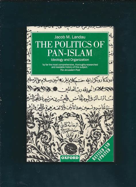 The Politics of Pan-Islam: Ideology and Organization Ebook Reader