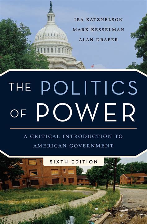 The Politics of Power A Critical Introduction to American Government Kindle Editon