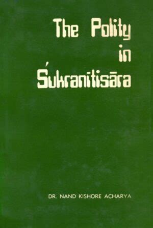 The Polity in Sukranitisara 1st Edition Doc