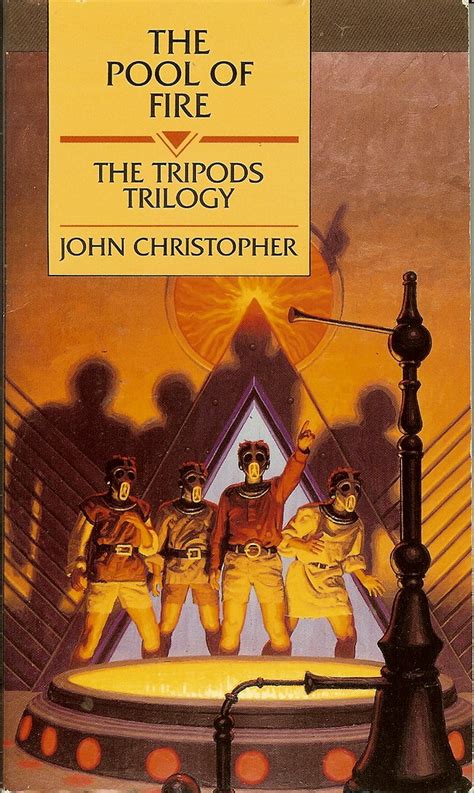 The Pool of Fire The Tripods Book 3