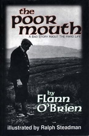 The Poor Mouth Poor Mouth A Bad Story about the Hard Life Irish Literature Kindle Editon