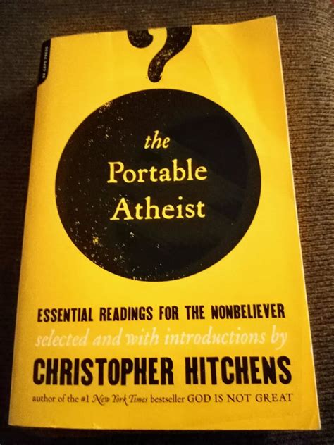 The Portable Atheist Essential Readings for the Nonbeliever 3rd Da Capo Press Edition Reader