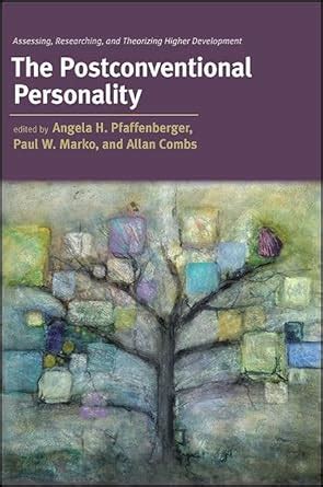 The Postconventional Personality Assessing PDF