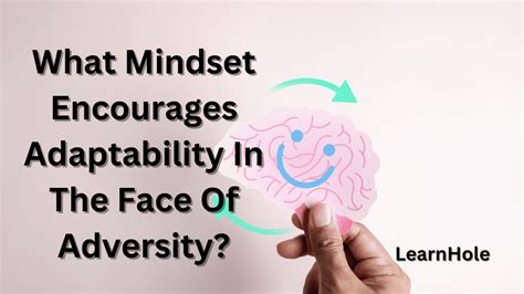 The Power of Adaptability in the Face of Adversity