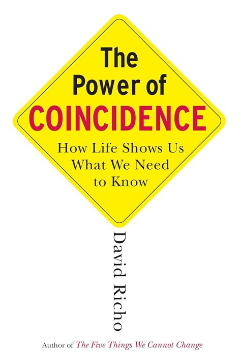 The Power of Coincidence How Life Shows Us What We Need to Know Reader