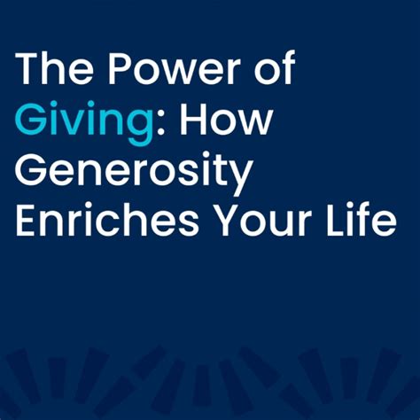 The Power of Giving: A Legacy of Generosity